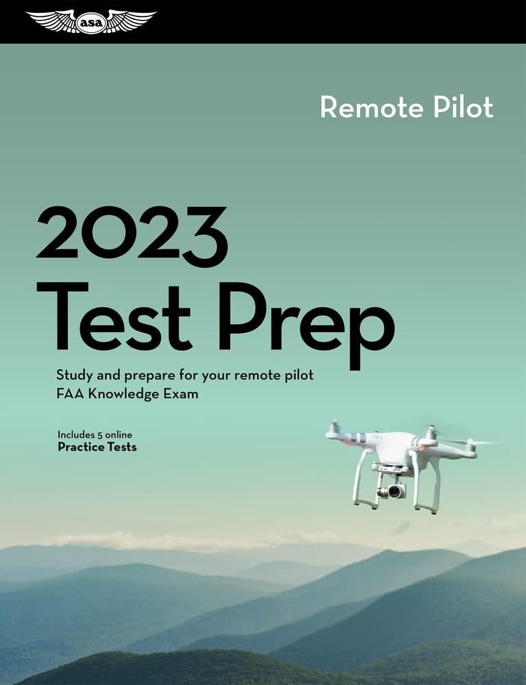 2023 remote pilot test prep (asa test prep series)